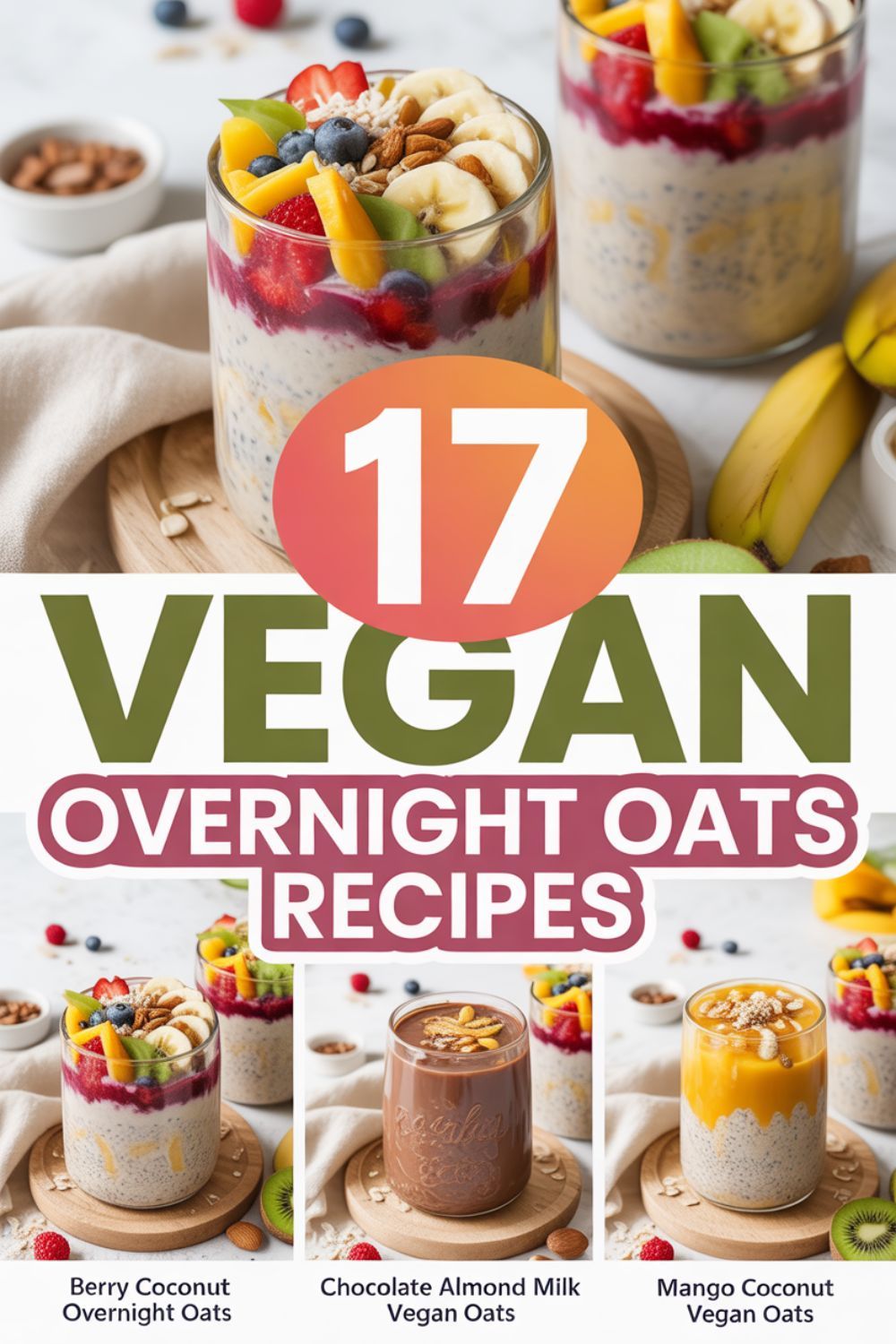 17 Vegan Overnight Oats Recipes